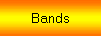 Bands