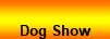 Dog Show