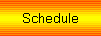 Schedule