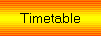 Timetable